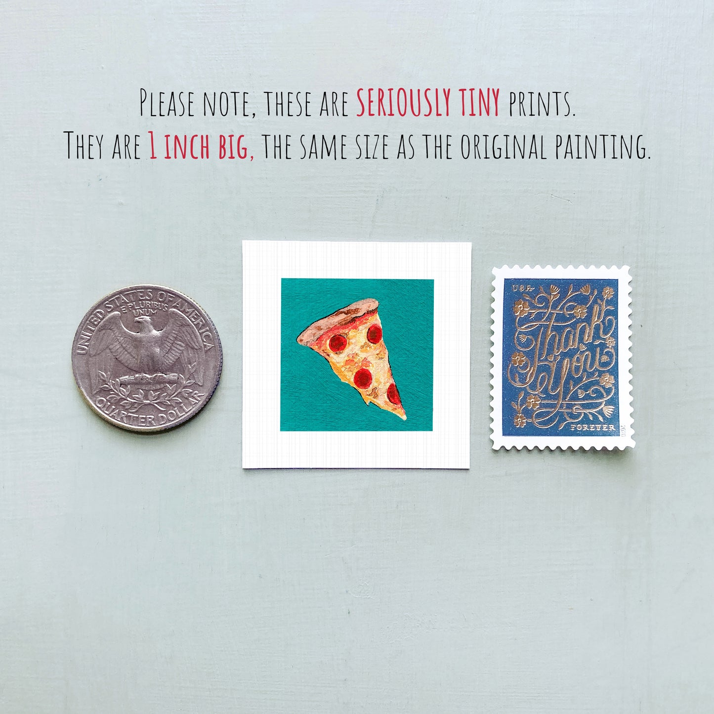 three small items: a quarter, a slice of pizza, and a postage stamp.