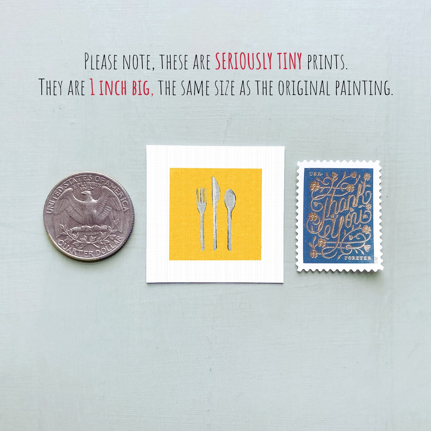 three small, seriously tiny prints: a quarter, a yellow square with a fork, knife, and spoon, and a blue postage stamp with a floral design.