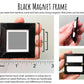 Discontinued Black Magnet Frames(add-on only)